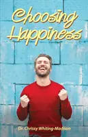 Die Wahl des Glücks - Choosing Happiness