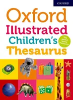 Oxford Illustrated Thesaurus für Kinder - Oxford Illustrated Children's Thesaurus