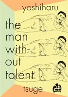 Der Mann ohne Talent - The Man Without Talent