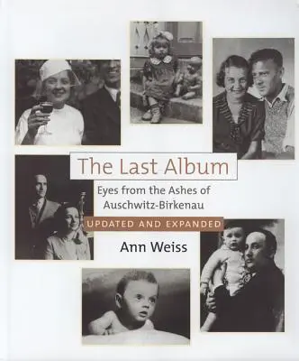 Das letzte Album: Augen aus der Asche von Auschwitz-Birkenau - The Last Album: Eyes from the Ashes of Auschwitz-Birkenau