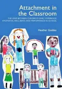 Attachment im Klassenzimmer - Ein praktischer Leitfaden für Schulen - Attachment in the Classroom - A Practical Guide for Schools