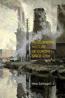 Eine Wirtschaftsgeschichte Europas seit 1700 - An Economic History of Europe Since 1700