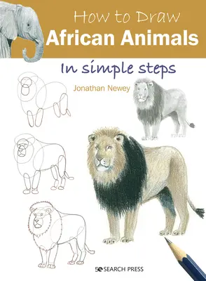 Wie man in einfachen Schritten afrikanische Tiere zeichnet - How to Draw African Animals in Simple Steps