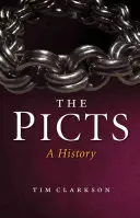 Die Pikten: Eine Geschichte - The Picts: A History