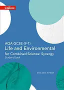 Collins GCSE Science - Aqa GCSE (9-1) Lebens- und Umweltwissenschaften Aqa Combined Science: Synergie: Student Book - Collins GCSE Science - Aqa GCSE (9-1) Life and Environmental Sciences Aqa Combined Science: Synergy: Student Book