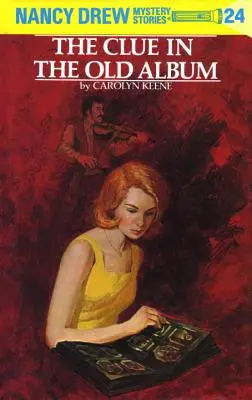 Nancy Drew 24: Der Hinweis im alten Album - Nancy Drew 24: The Clue in the Old Album