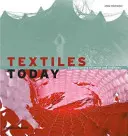 Textilien heute: Ein globaler Überblick über Trends und Traditionen - Textiles Today: A Global Survey of Trends and Traditions