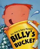 Billy's Eimer - Billy's Bucket