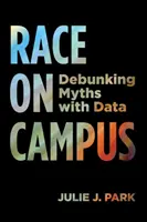 Ethnie auf dem Campus: Mythen mit Daten entlarven - Race on Campus: Debunking Myths with Data