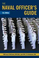 Das Handbuch für Marineoffiziere, 13. Auflage (McComas Usn (Ret) Lesa) - The Naval Officer's Guide 13th Edition (McComas Usn (Ret) Lesa)