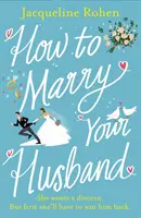 How to Marry Your Husband - Eine witzige und herzerwärmende romantische Komödie - How to Marry Your Husband - A hilarious and heartwarming romantic comedy