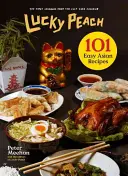 Lucky Peach präsentiert 101 einfache asiatische Rezepte - das erste Kochbuch des Kult-Food-Magazins - Lucky Peach Presents 101 Easy Asian Recipes - The First Cookbook from the Cult Food Magazine