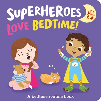 Superhelden lieben Schlafenszeit! - Superheroes Love Bedtime!