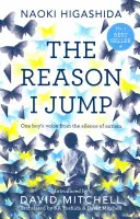 Reason I Jump: Die Stimme eines Jungen aus der Stille des Autismus - Reason I Jump: one boy's voice from the silence of autism