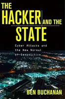 Der Hacker und der Staat: Cyberangriffe und die neue Normalität der Geopolitik - The Hacker and the State: Cyber Attacks and the New Normal of Geopolitics