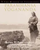 Die Weisheit Yoganandas - Die Weisheit Yoganandas, Band 2 - Wisdom of Yogananda - The Wisdom of Yogananda, Volume 2