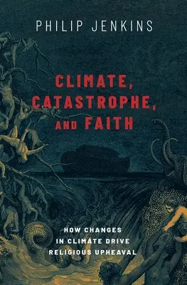 Klima, Katastrophe und Glaube: Wie Klimaveränderungen religiöse Umwälzungen bewirken - Climate, Catastrophe, and Faith: How Changes in Climate Drive Religious Upheaval