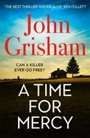 Zeit für Gnade - John Grishams neuester Nr. 1-Bestseller - Time for Mercy - John Grisham's Latest No. 1 Bestseller