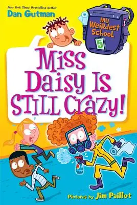 Meine verrückteste Schule #5: Miss Daisy ist immer noch verrückt! - My Weirdest School #5: Miss Daisy Is Still Crazy!