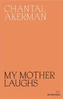 Meine Mutter lacht - My Mother Laughs