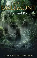 Blood and Bone - (Malazan Empire: 5): ein geniales und fantasievolles Fantasy-Epos. In dieser unzähmbaren Wildnis lauert mehr als nur Mord - Blood and Bone - (Malazan Empire: 5): an ingenious and imaginative fantasy. More than murder lurks in this untameable wilderness