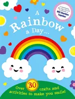 Rainbow a Day...! Mehr als 30 Aktivitäten und Basteleien, die dich zum Lächeln bringen - Rainbow a Day...! Over 30 activities and crafts to make you smile