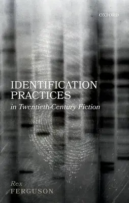 Identifikationspraktiken in der Belletristik des zwanzigsten Jahrhunderts - Identification Practices in Twentieth-Century Fiction