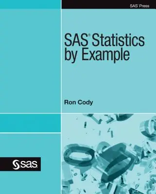 SAS-Statistik anhand von Beispielen - SAS Statistics by Example