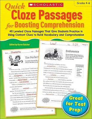 Quick Cloze Passages for Boosting Comprehension: Klasse 4-6: 40 Lückentexte mit Niveaustufen, mit denen die Schüler die Verwendung von Kontexthinweisen zum Aufbau des Wortschatzes üben können - Quick Cloze Passages for Boosting Comprehension: Grades 4-6: 40 Leveled Cloze Passages That Give Students Practice in Using Context Clues to Build Voc