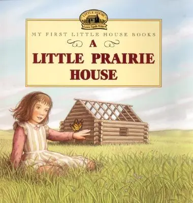 Ein kleines Präriehaus - A Little Prairie House