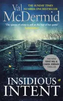 Insidious Intent - (Tony Hill und Carol Jordan, Buch 10) - Insidious Intent - (Tony Hill and Carol Jordan, Book 10)