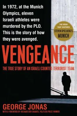 Rache: Die wahre Geschichte einer israelischen Anti-Terror-Einheit - Vengeance: The True Story of an Israeli Counter-Terrorist Team