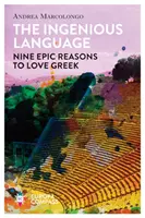 Geniale Sprache - Neun epische Gründe, Griechisch zu lieben - Ingenious Language - Nine Epic Reasons to Love Greek