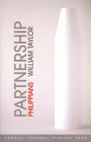 Partnerschaft: Philipper: Prägnante, tragbare geistliche Nahrung - Partnership: Philippians: Concise, Portable Spiritual Food