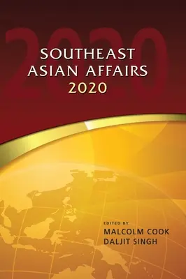 Südostasiatische Angelegenheiten 2020 - Southeast Asian Affairs 2020