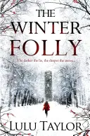 Die Wintertorheit - The Winter Folly