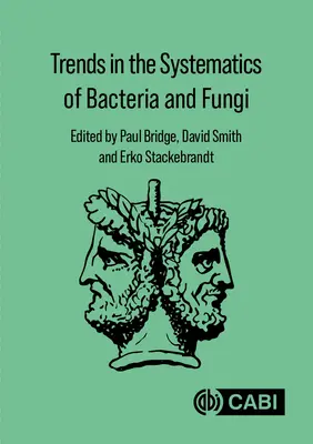 Trends in der Systematik von Bakterien und Pilzen - Trends in the Systematics of Bacteria and Fungi