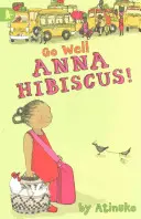 Geh gut, Anna Hibiscus! - Go Well, Anna Hibiscus!