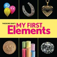 Theodore Gray's Meine ersten Elemente - Theodore Gray's My First Elements