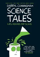 Science Tales - Lügen, Scharlatane und Betrügereien - Science Tales - Lies, Hoaxes and Scams