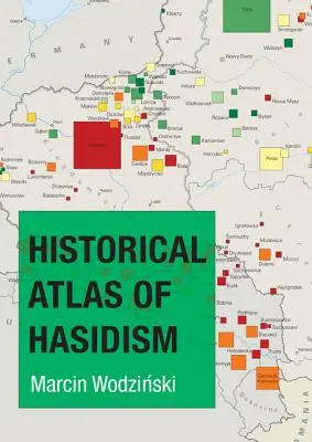 Historischer Atlas des Chassidismus - Historical Atlas of Hasidism