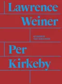 Per Kirkeby und Lawrence Weiner - Per Kirkeby and Lawrence Weiner