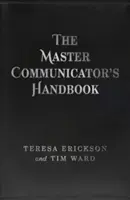 Das Handbuch des Meisterkommunikators - The Master Communicator's Handbook