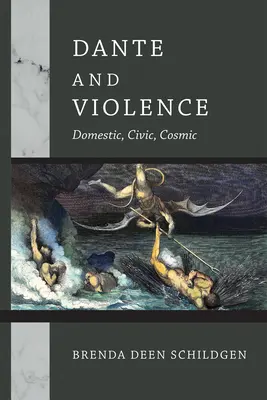 Dante und Gewalt: Häusliche, zivile, kosmische - Dante and Violence: Domestic, Civic, Cosmic