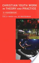 Christliche Jugendarbeit in Theorie und Praxis: Ein Handbuch - Christian Youth Work in Theory and Practice: A Handbook