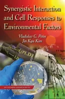 Synergistische Interaktion & Zellreaktionen auf Umweltfaktoren - Synergistic Interaction & Cell Responses to Environmental Factors