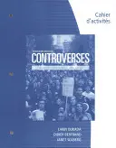 Student Workbook for Oukada/Bertrand/ Solberg's Controverses, Student Text, 3. - Student Workbook for Oukada/Bertrand/ Solberg's Controverses, Student Text, 3rd