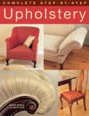 Vollständige Schritt-für-Schritt-Polsterung - Complete Step-by-Step Upholstery
