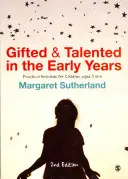 Begabungen und Talente in den ersten Lebensjahren: Praktische Aktivitäten für Kinder im Alter von 3 bis 6 Jahren - Gifted & Talented in the Early Years: Practical Activities for Children Aged 3 to 6