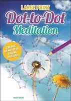 Großdruck Dot-to-Dot Meditation - Large Print Dot-to-Dot Meditation